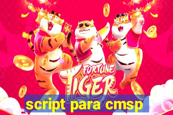 script para cmsp